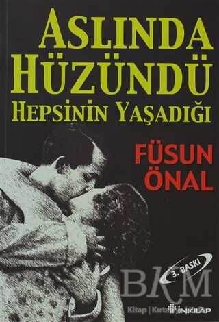 Aslında Hüzündü Hepsinin Yaşadığı - Türk Edebiyatı Romanları | Avrupa Kitabevi