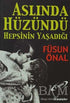 Aslında Hüzündü Hepsinin Yaşadığı - Türk Edebiyatı Romanları | Avrupa Kitabevi