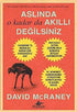 ASLINDA O KADAR DA AKILLI DEĞİLSİNİZ -  | Avrupa Kitabevi