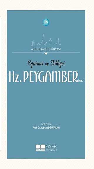 Eğitimci ve Tebliğci Hz. Peygamber SAS - Genel İslam Kitapları | Avrupa Kitabevi