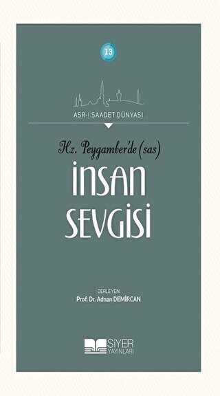 Hz. Peygamber`de SAS İnsan Sevgisi - Genel İslam Kitapları | Avrupa Kitabevi