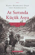 At Sırtında Küçük Asya - Bir Alman Subayının Anadolu Notları 1905 - Seyahatname Kitapları | Avrupa Kitabevi