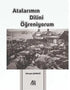 Atalarımın Dilini Öğreniyorum - Roman | Avrupa Kitabevi