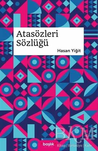 Atasözleri Sözlüğü - Atasözleri,Deyimler ve Terimler Sözlüğü | Avrupa Kitabevi