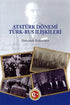 Atatürk Dönemi Türk - Rus İlişkileri - Mustafa Kemal Atatürk Kitapları | Avrupa Kitabevi