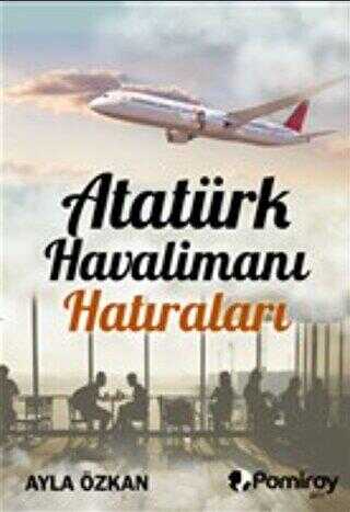Atatürk Havalimanı Hatıraları - Anı Mektup ve Günlük Kitapları | Avrupa Kitabevi