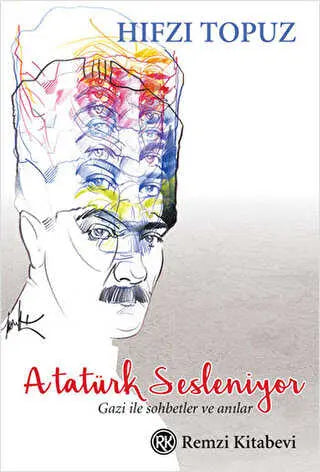 Atatürk Sesleniyor - Anı Mektup ve Günlük Kitapları | Avrupa Kitabevi