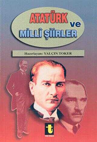 Atatürk ve Milli Şiirleri - Türk Edebiyatı Romanları | Avrupa Kitabevi