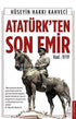 Atatürk`ten Son Emir - Mustafa Kemal Atatürk Kitapları | Avrupa Kitabevi