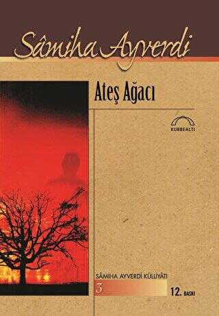 Ateş Ağacı - Türk Edebiyatı Romanları | Avrupa Kitabevi