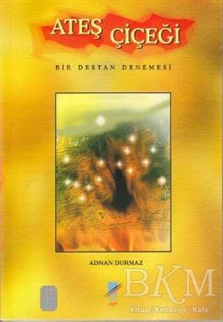 Ateş Çiçeği - Denemeler | Avrupa Kitabevi