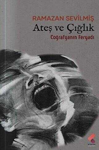 Ateş ve Çığlık - Roman | Avrupa Kitabevi