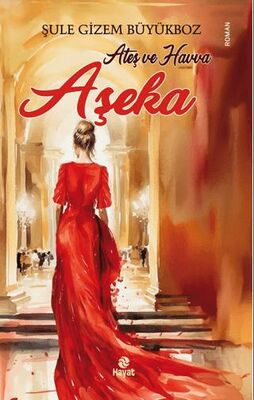 Ateş ve Havva Aşeka - Roman | Avrupa Kitabevi