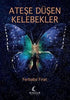 Ateşe Düşen Kelebekler - Roman | Avrupa Kitabevi