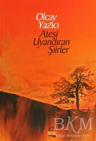 Ateşi Uyandıran Şiirler - Şiir Kitapları | Avrupa Kitabevi