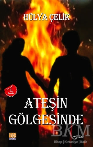 Ateşin Gölgesinde - Roman | Avrupa Kitabevi