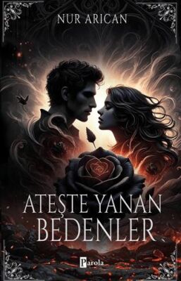Ateşte Yanan Bedenler - Roman | Avrupa Kitabevi
