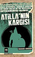 Atilla`nın Kargısı - Tarihi Romanlar | Avrupa Kitabevi