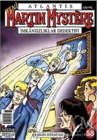 Atlantis Martin Mystere Yeni Seri Sayı: 58 Eşiğin Ötesinde İmkansızlıklar Dedektifi - Çizgi Roman Kitapları | Avrupa Kitabevi