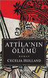 Atilla`nın Ölümü - Tarihi Romanlar | Avrupa Kitabevi
