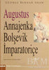 Augustus Annajenka - Bolşevik İmparatoriçe - Senaryo Kitapları | Avrupa Kitabevi