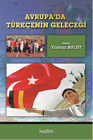 Avrupa`da Türkçenin Geleceği - Genel İnsan Ve Toplum Kitapları | Avrupa Kitabevi