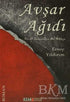 Avşar Ağıdı - Roman | Avrupa Kitabevi