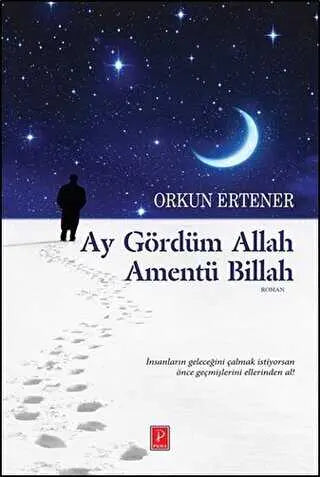 AY GÖRDÜM ALLAH AMENTÜ BİLLAH - Roman | Avrupa Kitabevi