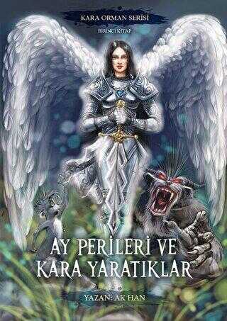 Ay Perileri ve Kara Yaratıklar – Kara Orman Serisi Birinci Kitap - Roman | Avrupa Kitabevi