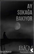 Ay Sokağa Bakıyor - Şiir Kitapları | Avrupa Kitabevi