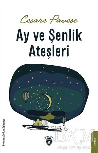 Ay ve Şenlik Ateşleri - Roman | Avrupa Kitabevi