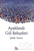 Ayaklandı Gül Bahçeleri - Şiir Kitapları | Avrupa Kitabevi