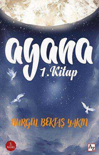 Ayana - Hayallerine Uçan Kız - Roman | Avrupa Kitabevi