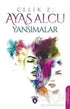 Ayas Alcu - Yansımalar - Denemeler | Avrupa Kitabevi