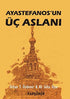 Ayastefanos’un Üç Aslanı - Türk Edebiyatı Romanları | Avrupa Kitabevi