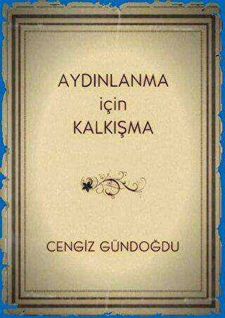 Aydınlanma İçin Kalkışma - Denemeler | Avrupa Kitabevi
