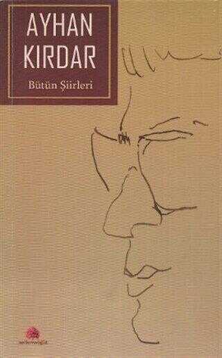 Ayhan Kırdar - Bütün Şiirleri - Şiir Kitapları | Avrupa Kitabevi