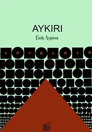 Aykırı - Türk Edebiyatı Romanları | Avrupa Kitabevi