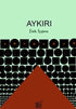 Aykırı - Türk Edebiyatı Romanları | Avrupa Kitabevi