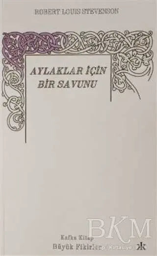 Aylaklar İçin Bir Savunu - Roman | Avrupa Kitabevi