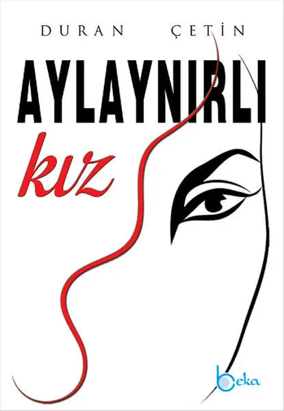 Aylaynırlı Kız - Roman | Avrupa Kitabevi