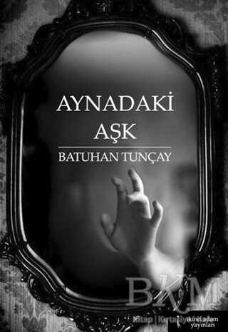 Aynadaki Aşk - Roman | Avrupa Kitabevi