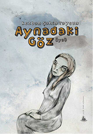 Aynadaki Göz - Türk Edebiyatı Romanları | Avrupa Kitabevi