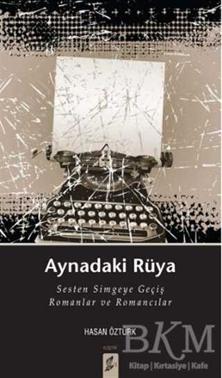 Aynadaki Rüya - Eleştiri İnceleme ve Kuram Kitapları | Avrupa Kitabevi