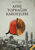 Aynı Toprağın Kardeşleri - Roman | Avrupa Kitabevi
