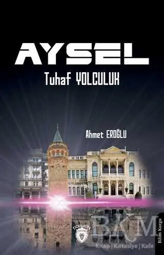 Aysel - Tuhaf Yolculuk - Roman | Avrupa Kitabevi