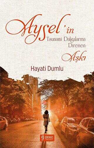 Aysel’in Tsunami Dalgalarına Direnen Aşkı - Roman | Avrupa Kitabevi