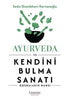 Ayurveda ve Kendini Bulma Sanatı - Kişisel Gelişim Kitapları | Avrupa Kitabevi