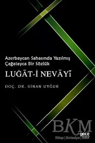 Azerbaycan Sahasında Yazılmış Çağatayca Bir Sözlük Lugat-i Nevayi - Dil Bilim Kitapları | Avrupa Kitabevi