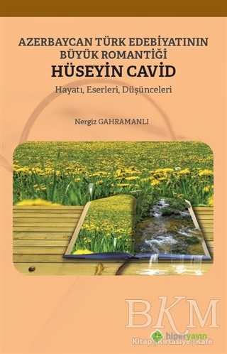 Azerbaycan Türk Edebiyatının Büyük Romantiği Hüseyin Cavid - Biyografik ve Otobiyografik Kitaplar | Avrupa Kitabevi